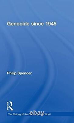 Génocide depuis 1945 (La création du monde contemporain) par Spencer New.