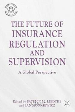 L'avenir De La Réglementation Et De La Surveillance Des Assurances Une Perspective Globale, Nouvelle