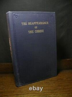 La Réapparition du Christ - Alice Bailey THÉOSOPHIE OCCULTE NOUVELLE RELIGION MONDIALE