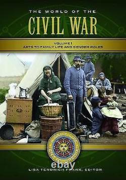 Le Monde de la Guerre Civile : Une Encyclopédie de la Vie Quotidienne en 2 Volumes, Nouveaux Livres