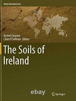 Les Sols D'irlande (world Soils Book Series). Par Creamer, Oatmsullivan Nouveau