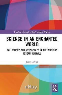 Nouvelle Science Dans Un Monde Enchanté Philosophie Et Sorcellerie Dans L'oeuvre De Jo