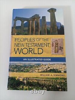 Peuples du monde du Nouveau Testament: Guide illustré (William A. Simmons)