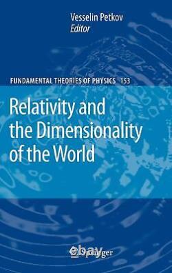 Relativité et la dimensionnalité du monde par Vesselin Petkov 9781402063176