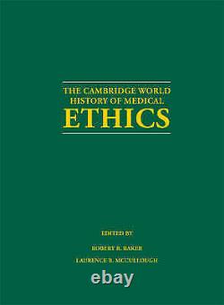 The Cambridge World History Of Medical Ethics V. 1&2, Nouvelle Condition, Livre